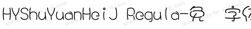 HYShuYuanHeiJ Regula字体转换